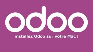 Installation Odoo MacBook ou iMac